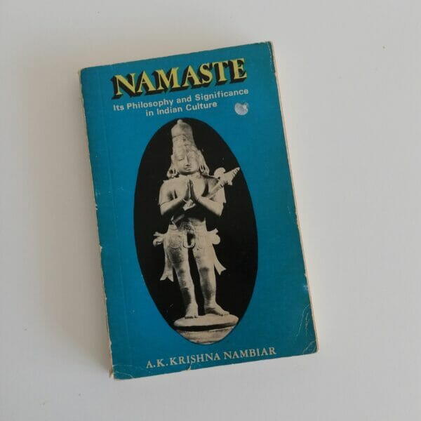 Namaste - It's philosophy and significance in Indian culture - Krishna Nambiar