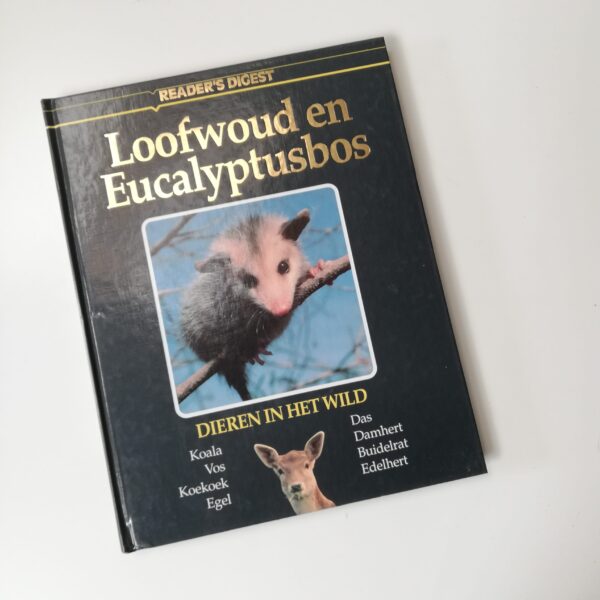 Dieren in het wild - Loofwoud en eucalyptusbos